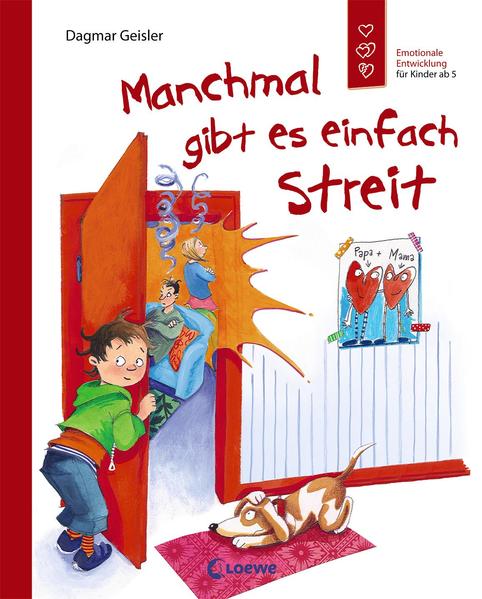 Manchmal gibt es einfach Streit (Starke Kinder, glückliche Eltern)