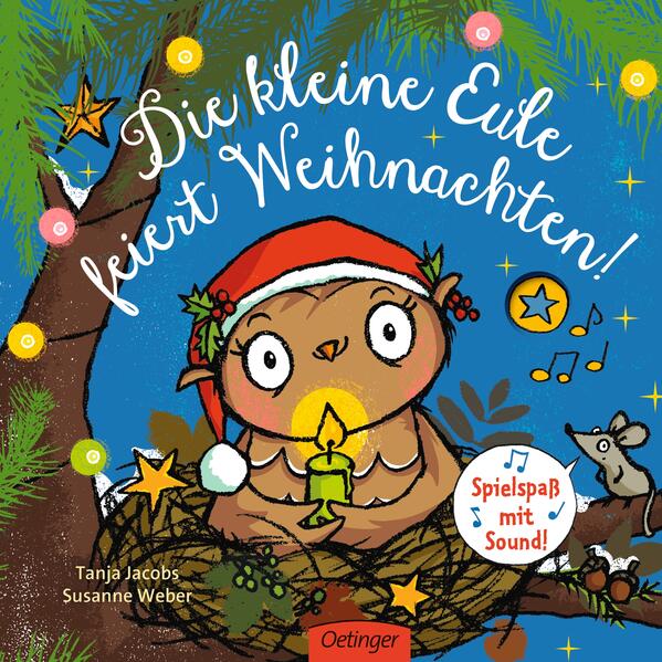 Die kleine Eule feiert Weihnachten: Spielspaß mit Sound