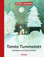 Tomte Tummetott: Mit Bildern von Kitty Crowther