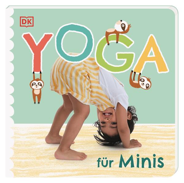 Yoga für Minis: Pappbilderbuch mit ersten Yoga-Übungen für Kinder ab 2 Jahren