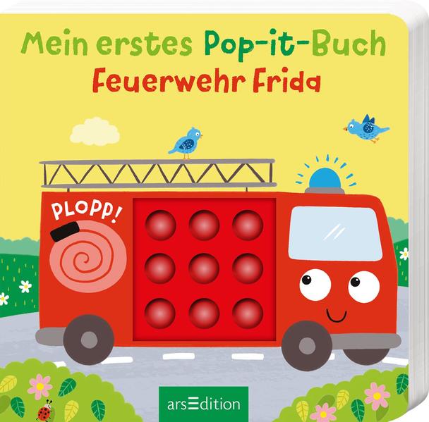 Mein erstes Pop-it-Buch – Feuerwehr Frida: Plopp!