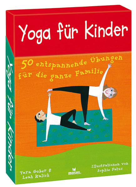 Yoga für Kinder: 50 entspannende Übungen für die ganze Familie