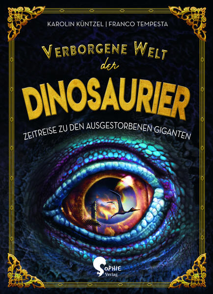 Verborgene Welt der Dinosaurier: Zeitreise zu den ausgestorbenen Giganten