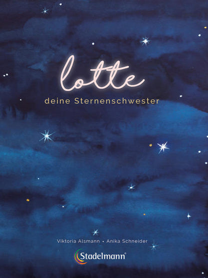 Aha-Buch-Bücher 978-3-96914-005-5 Lotte - deine Sternenschwester Ein Bilderbuch zur Trauerbewältigung für zurückble (1)