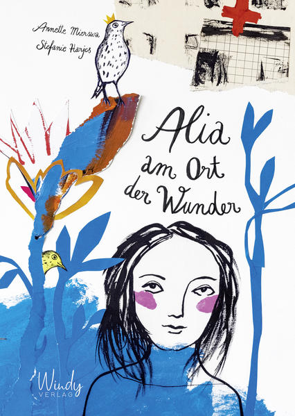  Alia am Ort der Wunder Kindern die Angst nehmen und Krebs erklären. Einfü Annette Mierswa 9783948417116 Windy Verlag GmbH...