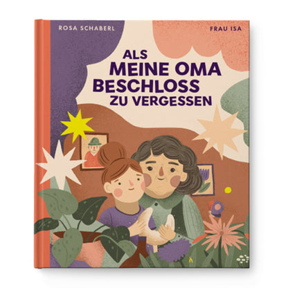  Als meine Oma beschloss zu vergessen Rosa Schaberl 978-3-99153-140-1 Verlag für moderne Kunst GmbH (1)