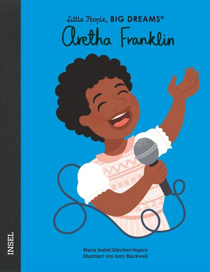  Aretha Franklin Little People, Big Dreams. Deutsche Ausgabe | Kind María Isabel Sánchez Vegara 9783458642817 Insel Verlag...