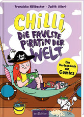 ArsEdition GmbH 9783845859965 Chilli, die faulste Piratin der Welt Ein Vorlesebuch mit Comics (1)