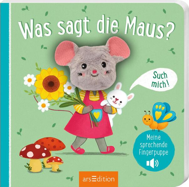 ArsEdition GmbH 9783845862248 Meine sprechende Fingerpuppe: Was sagt die Maus? Such mich! (1)