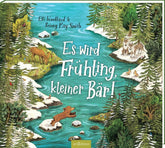 ArsEdition GmbH 9783845863030 Es wird Frühling, kleiner Bär! (1)