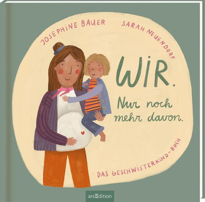 ArsEdition  978-3-8458-3306-4 Wir. Nur noch mehr davon. Das Geschwisterkind-Buch (1)