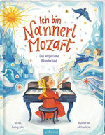 ArsEdition  9783845858883 Ich bin Nannerl Mozart – Das vergessene Wunderkind (1)
