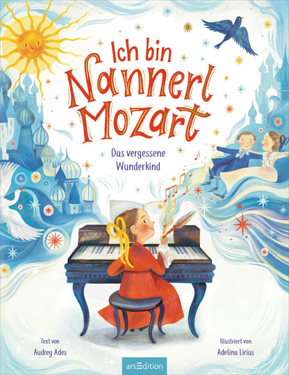 ArsEdition  9783845858883 Ich bin Nannerl Mozart – Das vergessene Wunderkind (4)