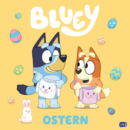  BLUEY – Ostern Bilderbuch für Kinder ab 3 Jahre 9783570182451 cbj Kinderbücher Verlag (1)