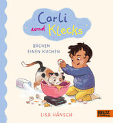  Carli und Klecks backen einen Kuchen Große Momente für ganz Kleine. Bestärkendes Pappbi Lisa Hänsch 9783407759931 Verlags...