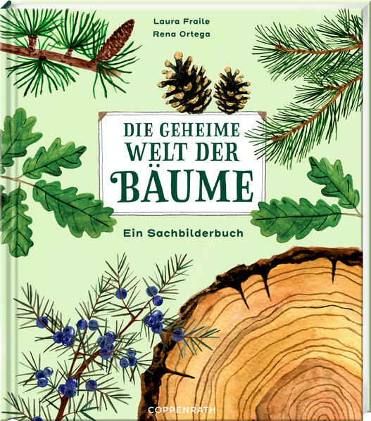 Coppenrath Verlag GmbH &amp; Co. KG 9783649647270 Die geheime Welt der Bäume Ein Sachbilderbuch (1)