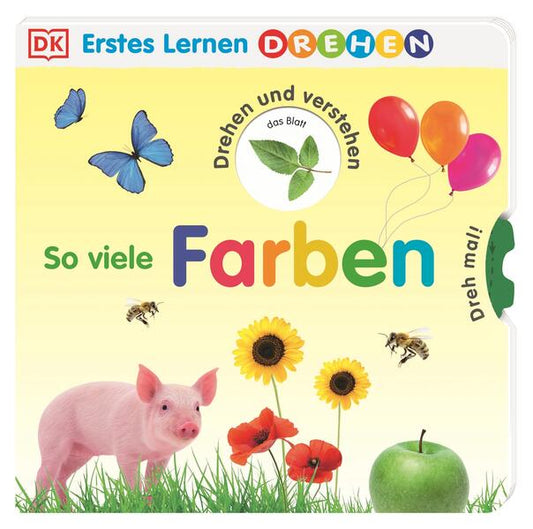 DK Verlag Dorling Kindersley 978-3-8310-4183-1 Erstes Lernen Drehen. So viele Farben (1)