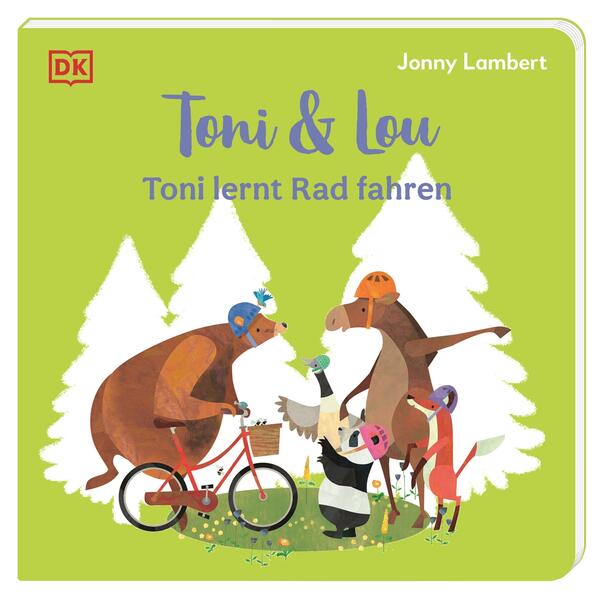 DK Verlag Dorling Kindersley 978-3-8310-4919-6 Toni &amp; Lou. Toni lernt Rad fahren (1)