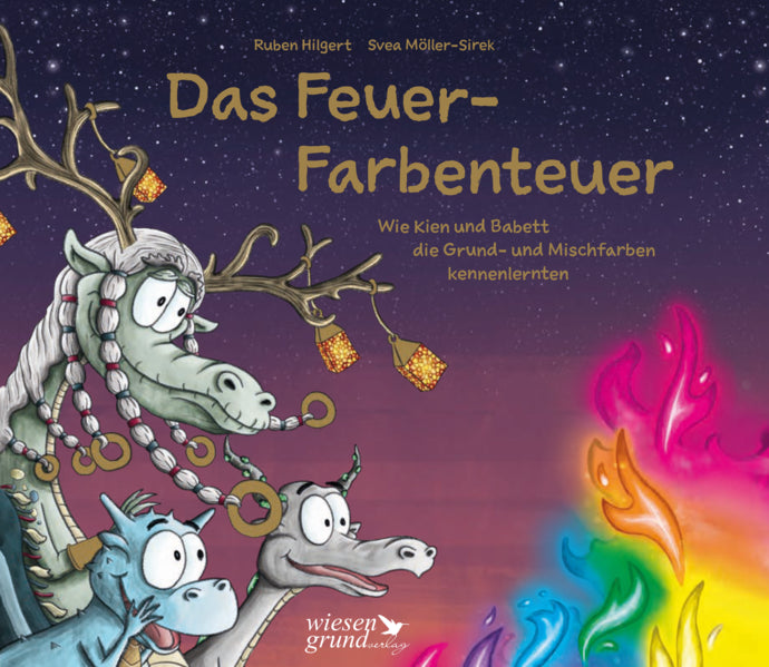  Das Feuer-Farbenteuer Wie Kien und Babett die Grund-und Mischfarben kenn Svea Möller-Sirek 9783968140179 Wiesengrund Verl...