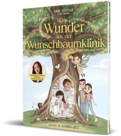  Das Wunder aus der Wunschbaumklinik Das Bilderbuch über eine Kinderwunschreise von Ann Anna Adamyan 9783960965602 CE Comm...