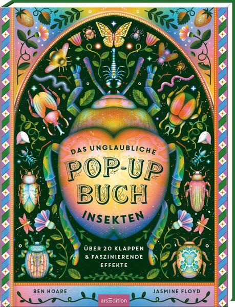  Das unglaubliche Pop-up-Buch Insekten Über 20 Klappen und faszinierende Effekte Ben Hoare 9783845861272 ArsEdition GmbH (1)