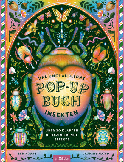  Das unglaubliche Pop-up-Buch Insekten Über 20 Klappen und faszinierende Effekte Ben Hoare 9783845861272 ArsEdition GmbH (3)