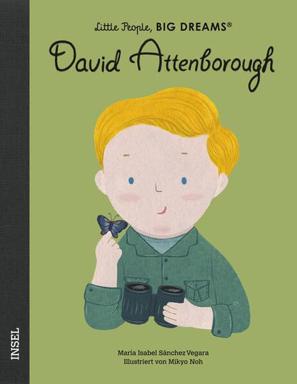  David Attenborough Little People, Big Dreams. Deutsche Ausgabe | Kind María Isabel Sánchez Vegara 9783458179498 Insel Ver...