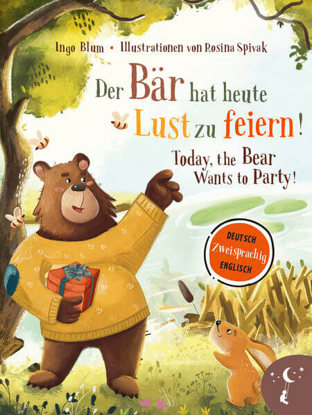 Der Bär hat heute Lust zu feiern – Today, The Bear Wants to Party Bilderbuch in Deutsch und Englisch über kleine Lüg Klei...