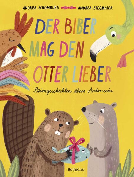  Der Biber mag den Otter lieber Reimgeschichten übers Anderssein | Mutmachbuch mit Andrea Schomburg 9783757102074 (1)