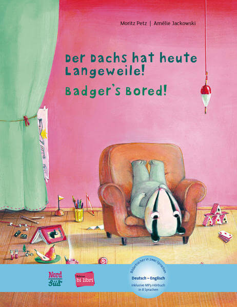  Der Dachs hat heute Langeweile! (Deutsch-Englisch) Zweisprachiges Kinderbuch mit MP3-Hörbuch zum Heru Moritz Petz bilibri...