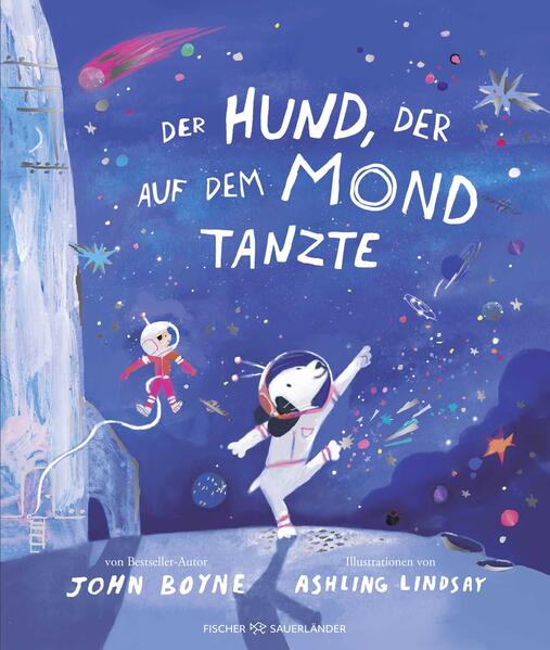  Der Hund, der auf dem Mond tanzte Bilderbuch zum Vorlesen und Mutmachen über die Kra John Boyne 9783737373715 (1)