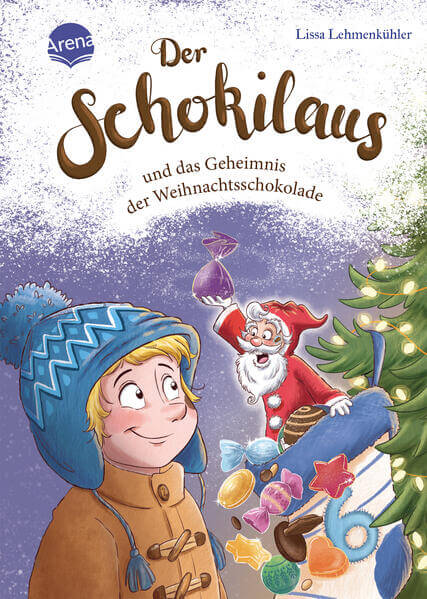  Der Schokilaus und das Geheimnis der Weihnachtsschokolade Eine Adventsgeschichte voller Freundschaft und Sch 978340160750...