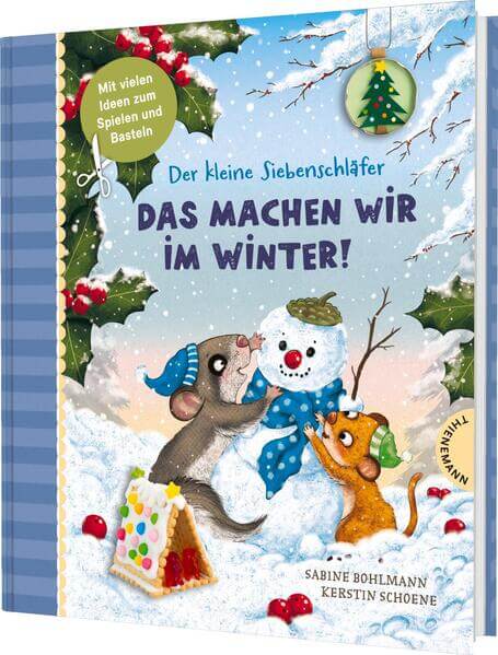  Der kleine Siebenschläfer: Das machen wir im Winter! Bastel-Ideen und Rezepte Sabine Bohlmann 9783522188555 Thienemann - ...
