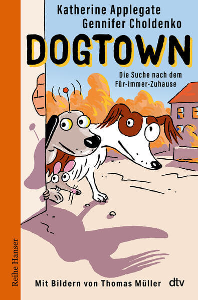  Dogtown Die Suche nach dem Für-immer-Zuhause Gennifer Choldenko 9783423641319 dtv Verlagsgesellschaft mbH &amp; Co. KG (1)