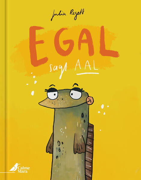  Egal, sagt Aal Julia Regett 9783948877682 CalmeMara Verlag GmbH (1)