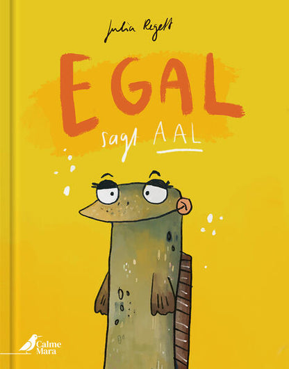  Egal, sagt Aal Julia Regett 9783948877682 CalmeMara Verlag GmbH (1)