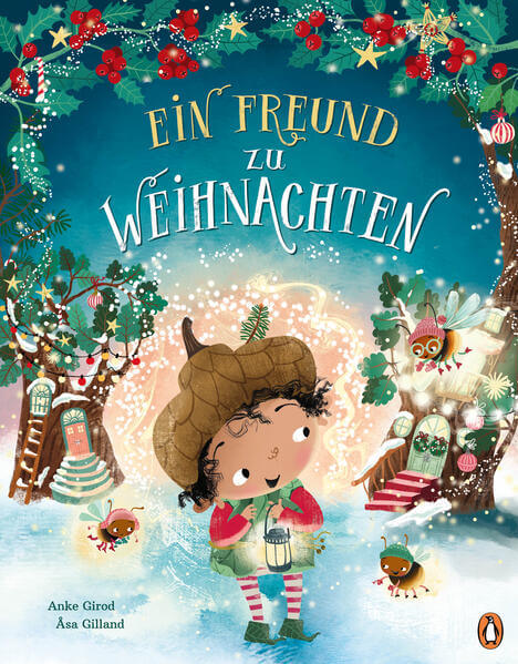  Ein Freund zu Weihnachten Wichteliges Weihnachtsbilderbuch ab 4 Jahren Anke Girod 9783328302827 Penguin Junior (1)