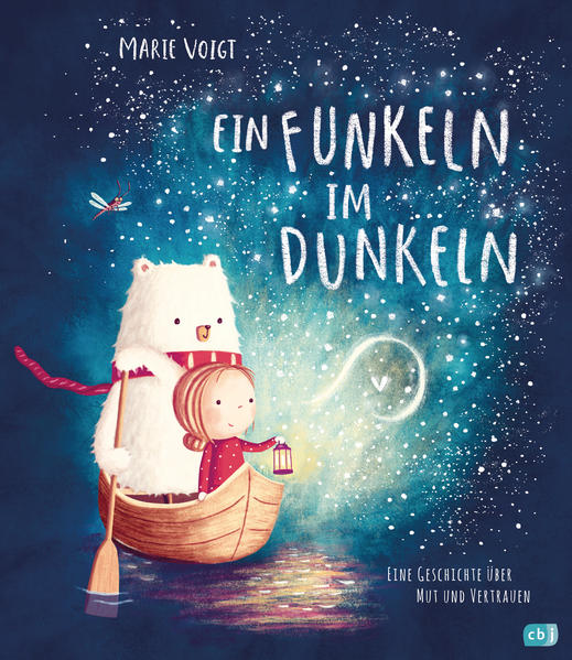  Ein Funkeln im Dunkeln Eine Geschichte über Mut und Vertrauen - Bilderbuc Marie Voigt 9783570176993 Penguin Junior (1)
