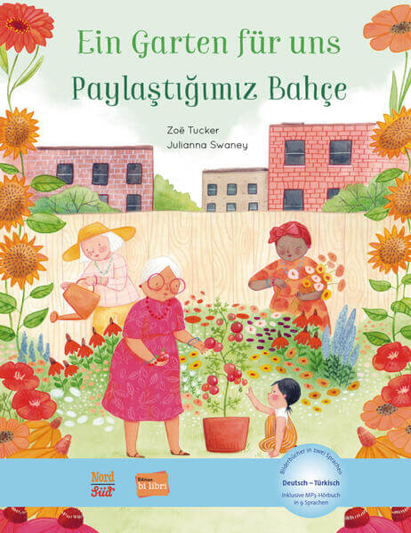  Ein Garten für uns (Deutsch-Türkisch) Zweisprachiges Kinderbuch mit MP3-Hörbuch zum Heru Zoë Tucker 9783193596024 bilibri...