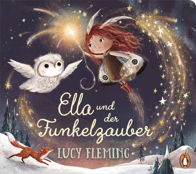  Ella und der Funkelzauber Pappbilderbuch ab 2 Jahren zum Thema Mut und Hoffn Lucy Fleming 9783328303596 Penguin Junior (1)