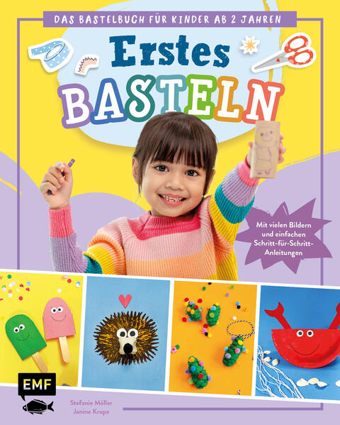  Erstes Basteln – Das Bastelbuch für Kinder ab 2 Jahren Mit vielen Bildern und einfachen Schritt-für-Schri Janine Krupa (1)
