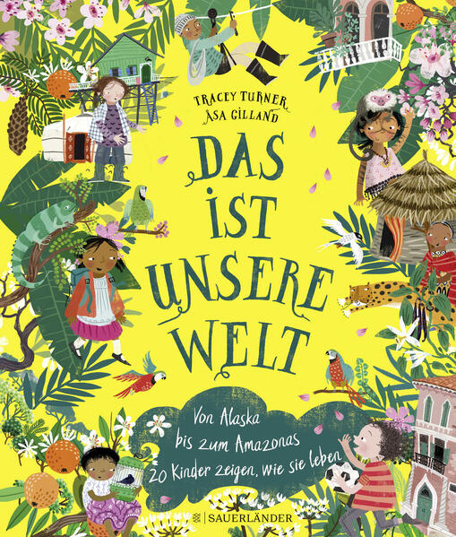 FISCHER Duden Kinderbuch 978-3-7373-5889-7 Das ist unsere Welt Von Alaska bis zum Amazonas – 20 Kinder zeigen, wi (1)