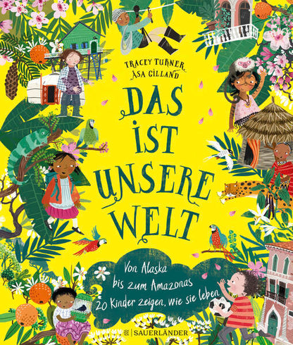 FISCHER Duden Kinderbuch 978-3-7373-5889-7 Das ist unsere Welt Von Alaska bis zum Amazonas – 20 Kinder zeigen, wi (1)
