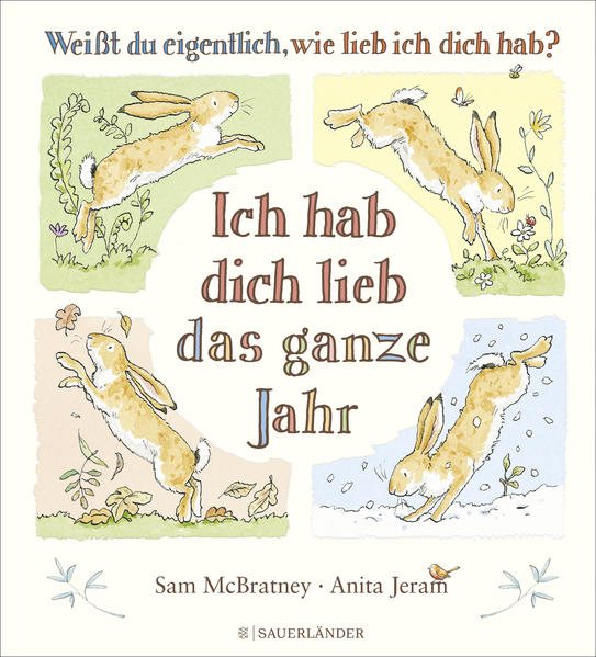 Fischer Sauerländer 978-3-7373-6205-4 Weißt du eigentlich, wie lieb ich dich hab? Ich hab dich lieb das ganze Jahr (1)