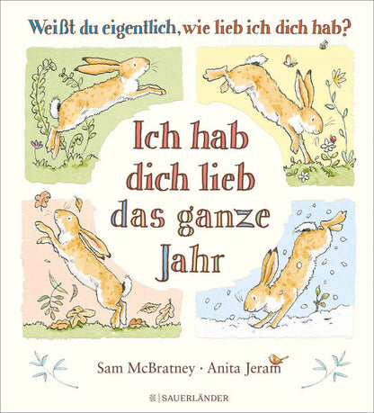 Fischer Sauerländer 978-3-7373-6205-4 Weißt du eigentlich, wie lieb ich dich hab? Ich hab dich lieb das ganze Jahr (1)