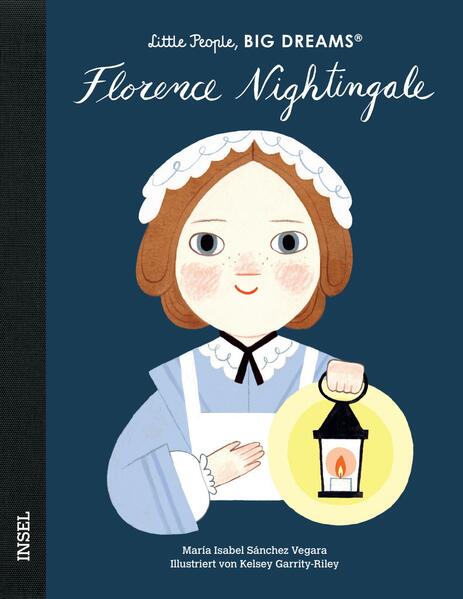  Florence Nightingale Little People, Big Dreams. Deutsche Ausgabe | Kind María Isabel Sánchez Vegara 9783458644057 Insel V...