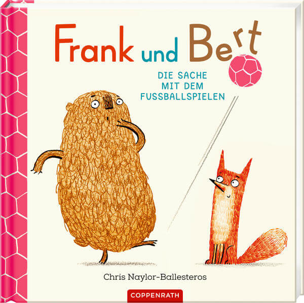  Frank und Bert Die Sache mit dem Fußballspielen Chris Naylor-Ballesteros 9783649650836 Coppenrath Verlag GmbH &amp; Co. KG (1)