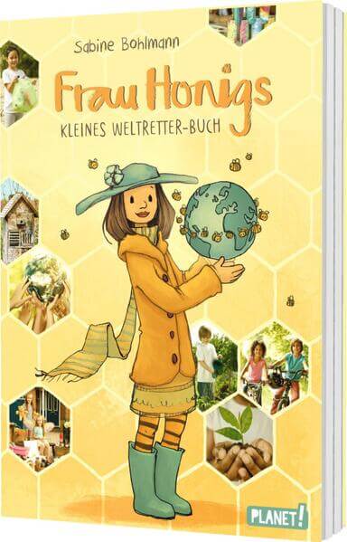 Frau Honig: Frau Honigs kleines Weltretter-Buch Spielerische Tipps, um die Umwelt ein bisschen bes Sabine Bohlmann Thiene...