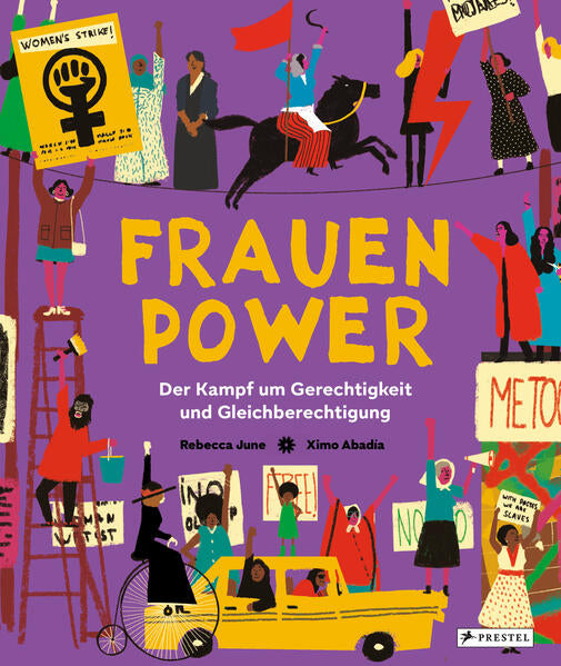  Frauenpower Der Kampf um Gerechtigkeit und Gleichberechtigung; Ximo Abadía 9783791375885 (1)