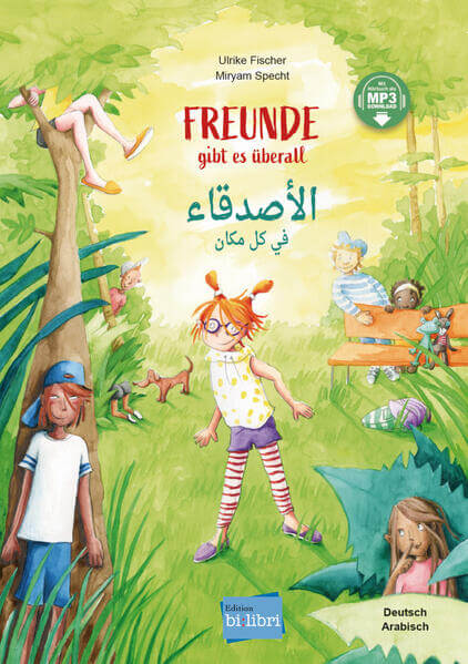  Freunde gibt es überall (Deutsch-Arabisch) Zweisprachiges Kinderbuch mit MP3-Hörbuch zum Heru Ulrike Fischer 978319339620...